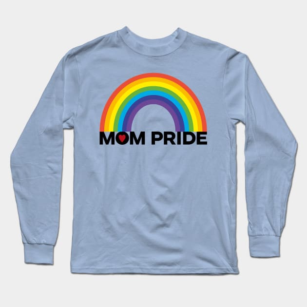 Mom LGBTQ Pride Long Sleeve T-Shirt by OHYes